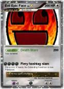 Evil Epic Face
