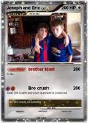 Joseph and Eric