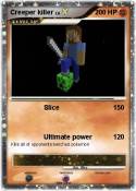 Creeper killer