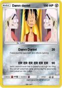 Damn daniel