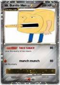 Mr. Burrito Man