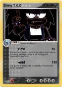 Shiny T.K.O Shiny T.K.O