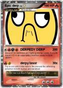 Epic derp