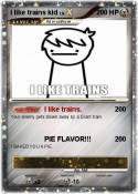 I like trains