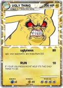 UGLY THING