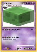 huge slime