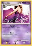 Speak now