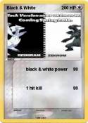 Black & White