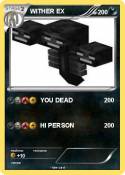 WITHER EX