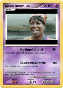 Sweet Brown