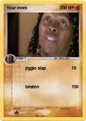 Your mom