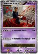 Chanesaw dude