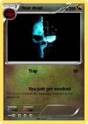 Your dead
