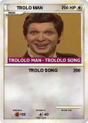 TROLO MAN