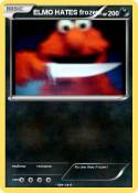 ELMO HATES