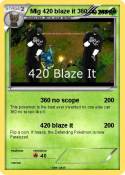 Mlg 420 blaze