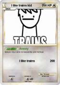 I like trains