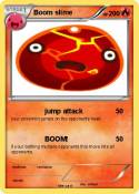 Boom slime