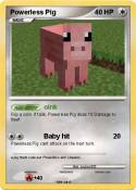 Powerless Pig