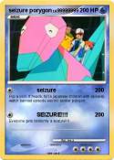 seizure porygon