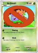 No Dora!!!