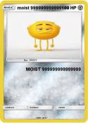 moist