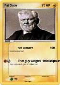 Fat Dude