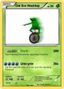 Dat Boi Waddup