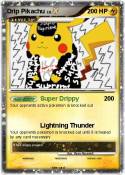 Drip Pikachu