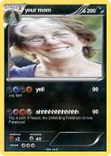 your mom