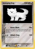 Annoying Dog