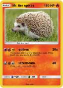 Mr. fire spikes