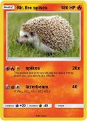 Mr. fire spikes