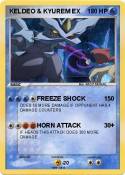 KELDEO & KYUREM