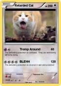 Retarded Cat