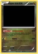 super kid GX