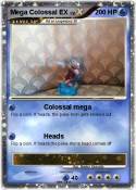 Mega Colossal