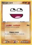Teh epic card
