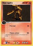 Titan ragefire
