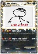 like a boss