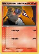 Vote If you dont hate naruto Vote If you