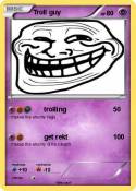 Troll guy
