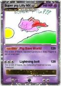 Super pig Lilly