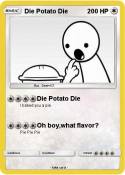 Die Potato Die