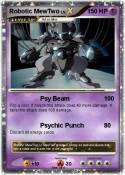 Robotic MewTwo Robotic MewTwo