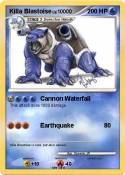 Killa Blastoise Killa Blastoise