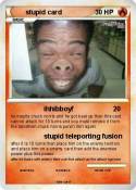stupid card stupid card