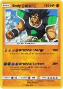 Broly (( Wrath