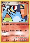 Bluey!!!