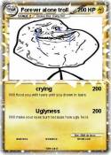 Forever alone
